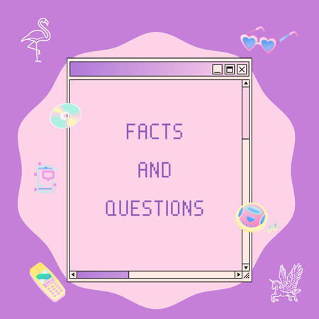 FACTS AND QUESTIONS